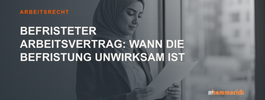 Titelbild: Befristeter Arbeitsvertrag: Wann die Befristung unwirksam ist