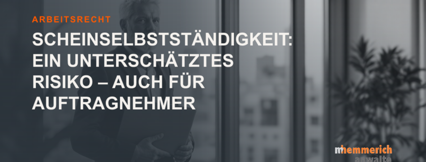 Titelbild: Scheinselbstständigkeit: Ein unterschätztes Risiko – auch für Auftragnehmer